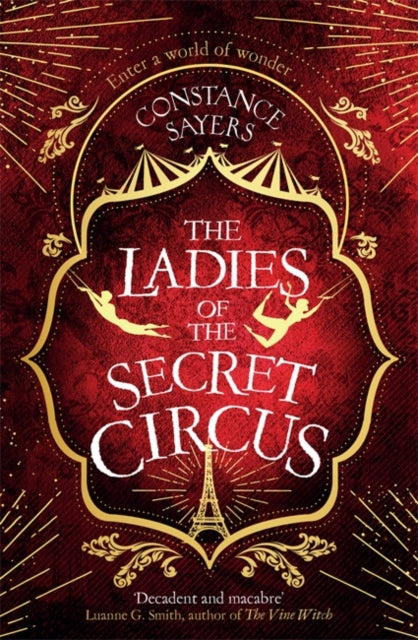 The Ladies of the Secret Circus by Constance Sayers (Paperback)