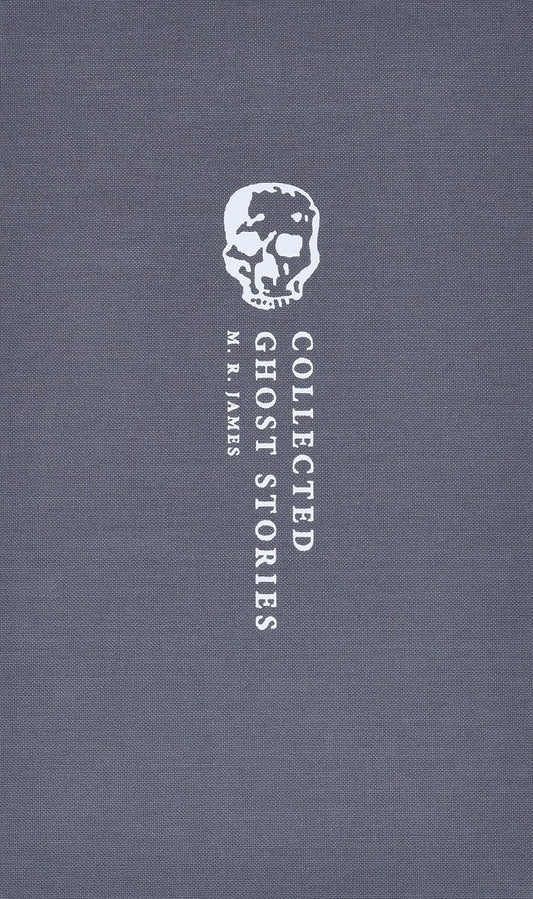 Collected Ghost Stories (Oxford World's Classics Hardback Collection)