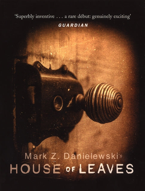 Mark Z Danielewski's House of Leaves