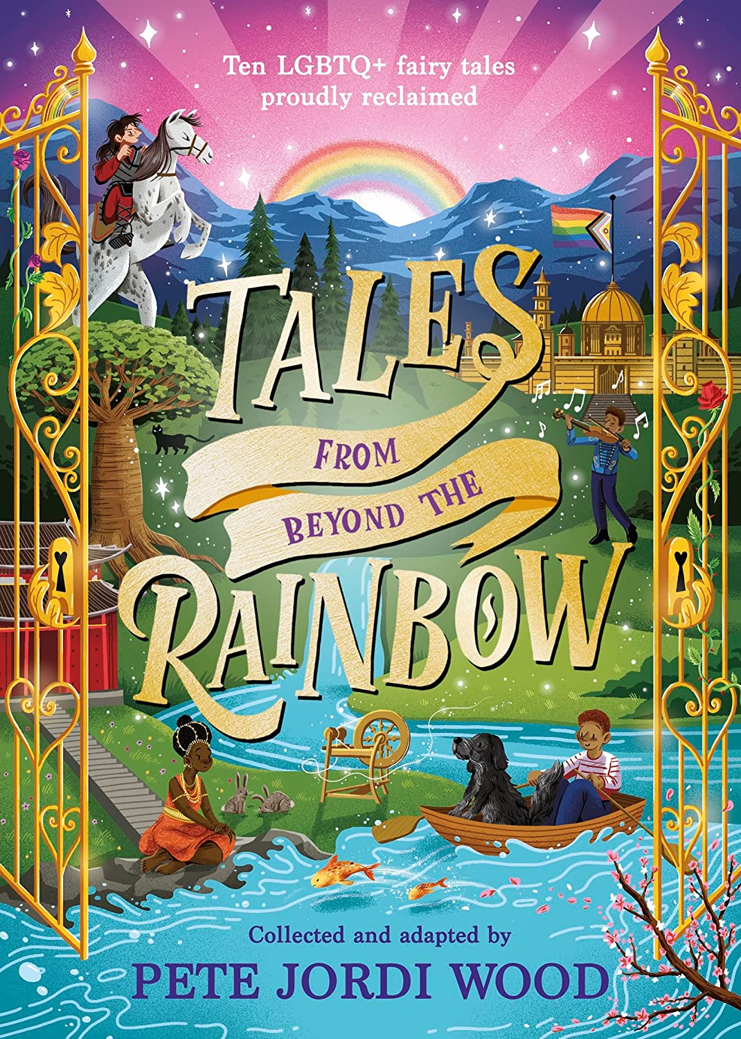 Tales From Beyond the Rainbow: Ten LGBTQ+ Fairy Tales Proudly Reclaimed