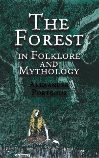 The Forest in Folklore and Mythology