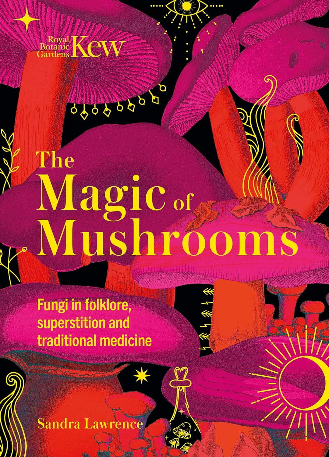 The Magic of Mushrooms: Fungi in Folklore, Superstition, and Traditional Medicine