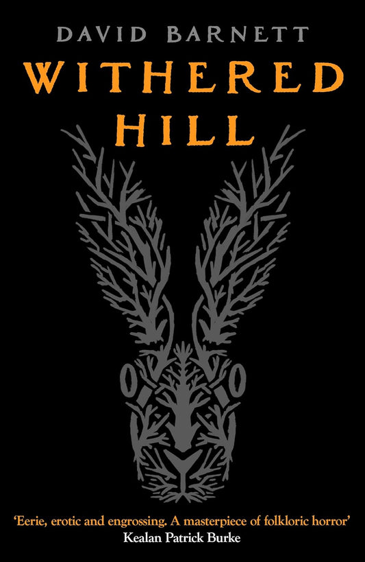 Withered Hill: A dark and unsettling British folk horror novel