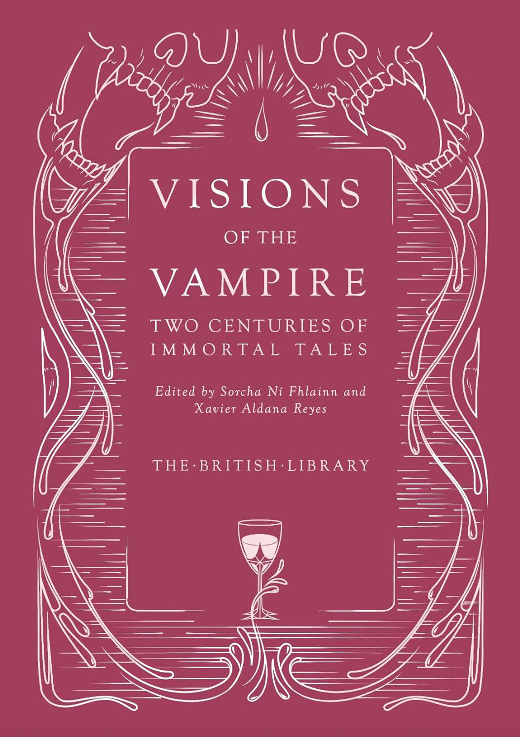 Visions of the Vampire: Two Centuries of Immortal Tales