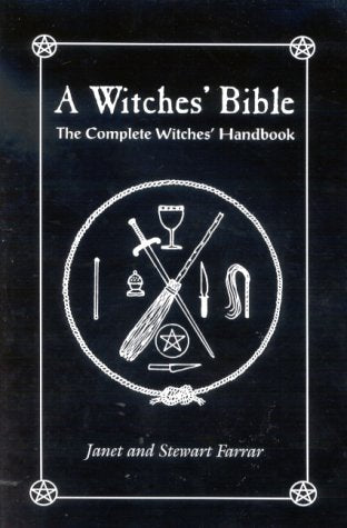 A Witches' Bible: The Complete Witches' Handbook (Paperback)