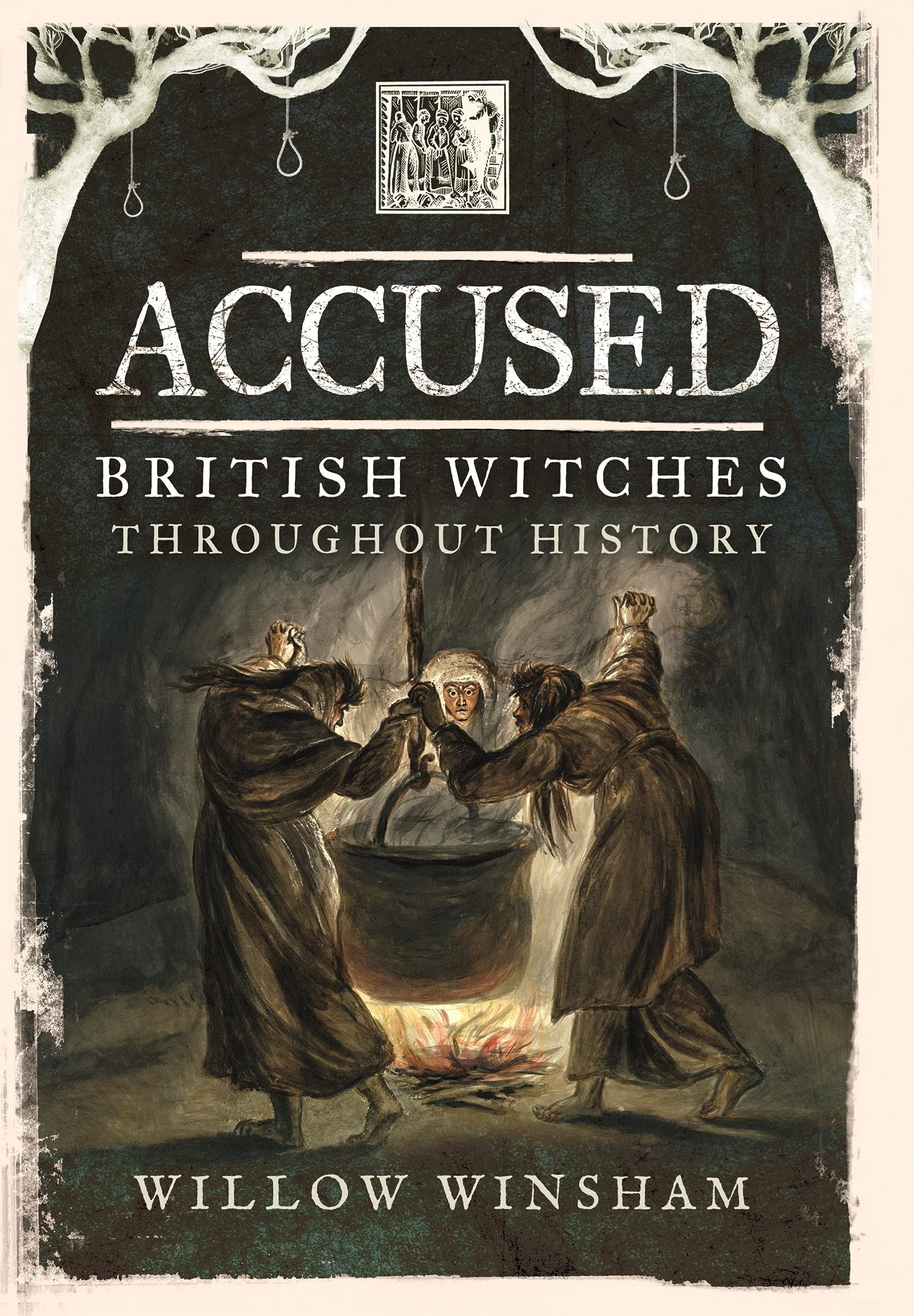 Accursed: British Witches Throughout History by Willow Winsham (Paperback)