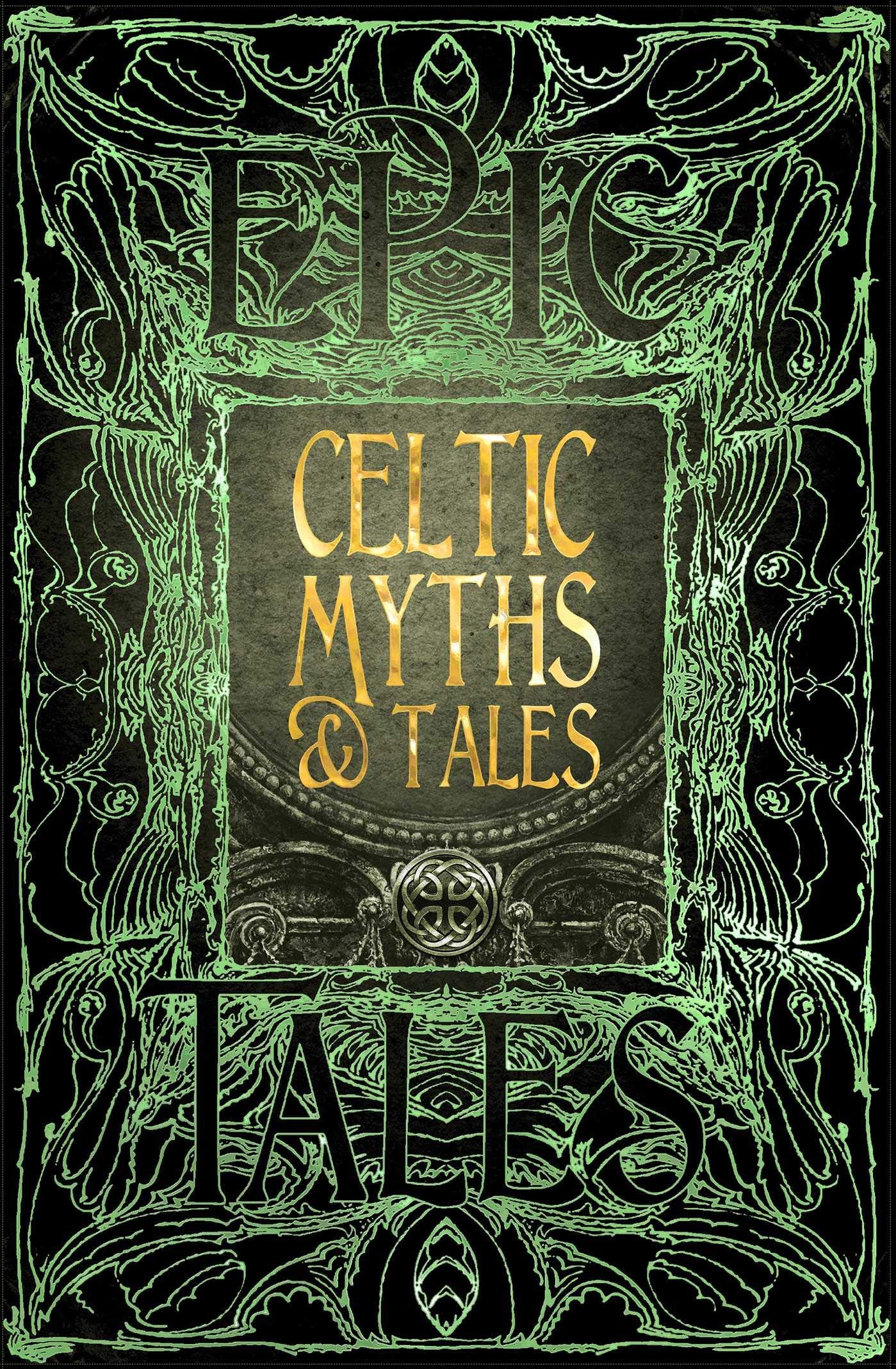 Celtic Myths & Tales (Gothic Fantasy Collection, Hardback)