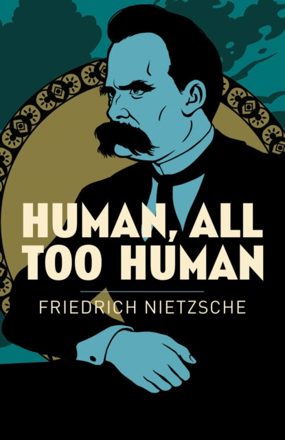 Human, All Too Human by Friedrich Nietzsche (Paperback)