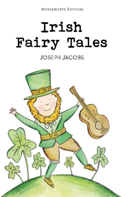 Irish Fairy Tales by Joseph Jacobs 