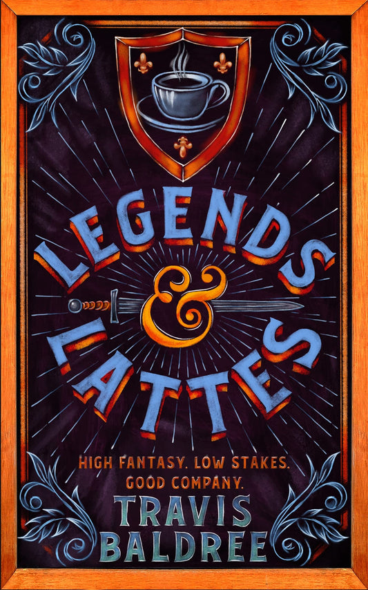 Legends & Lattes by Travis Baldree (Hardback)