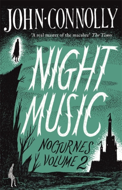 Night Music: Nocturnes Volume 2 by John Connolly (Paperback)