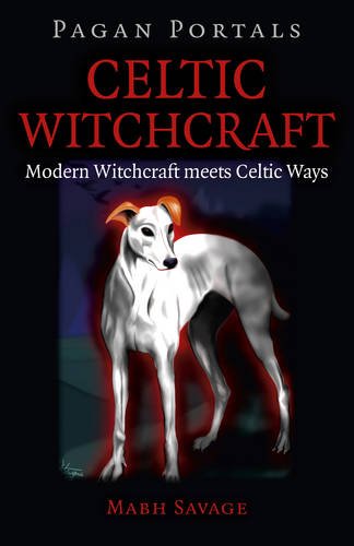 Pagan Portals - Celtic Witchcraft by Mabh Savage (Paperback)