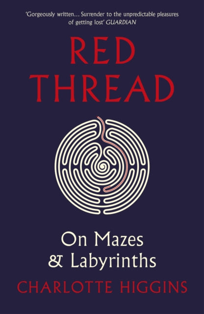Red Thread: On Mazes and Labyrinths by Charlotte Higgins (Paperback)