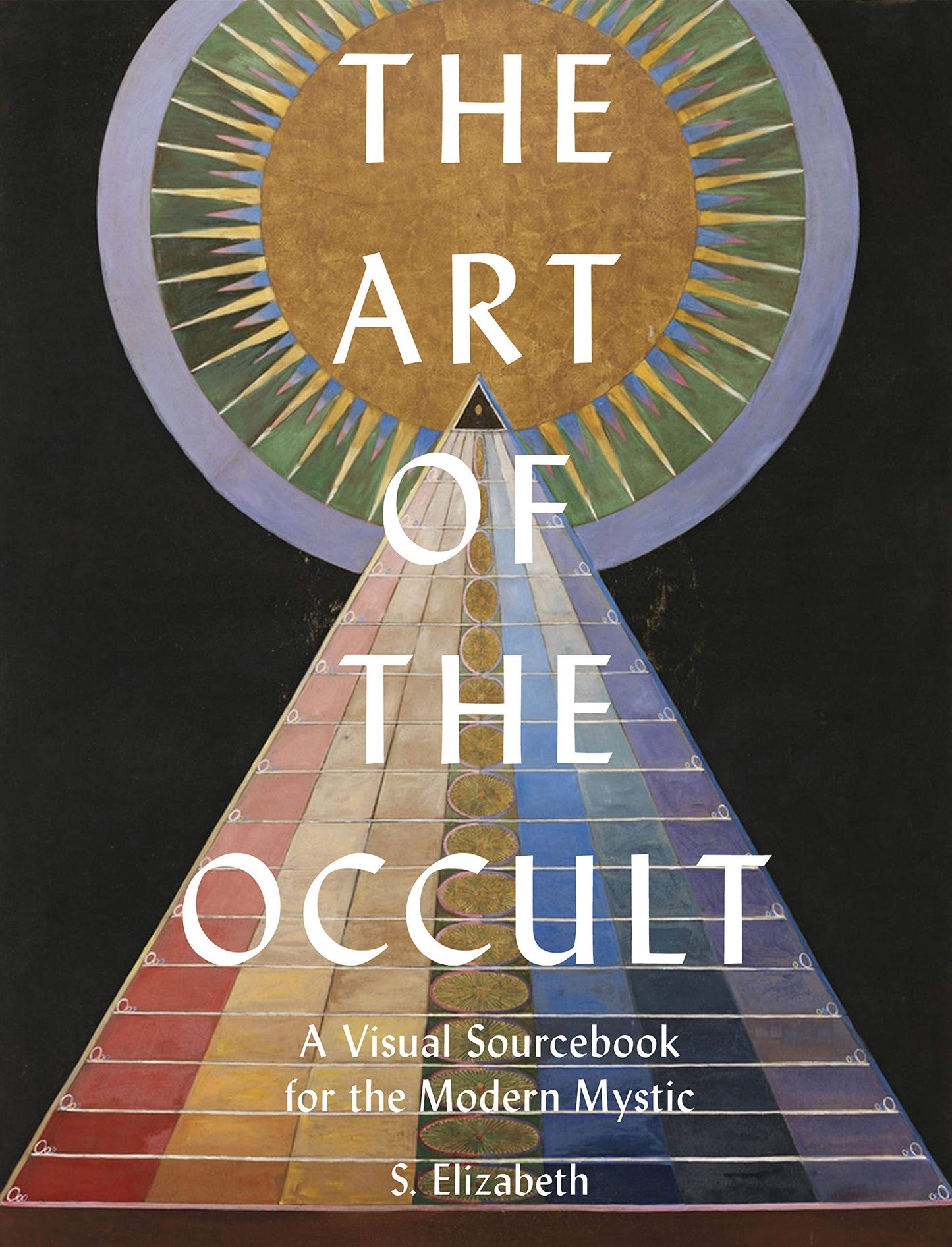 The Art of the Occult: A Visual Sourcebook for the Modern Mystic (Art in the Margins, Vol.1, Hardback)