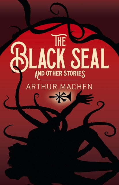 The Black Seal and Other Stories by Arthur Machen (Paperback, 2022)