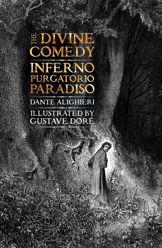 The Divine Comedy: Inferno, Purgatorio, Paradiso