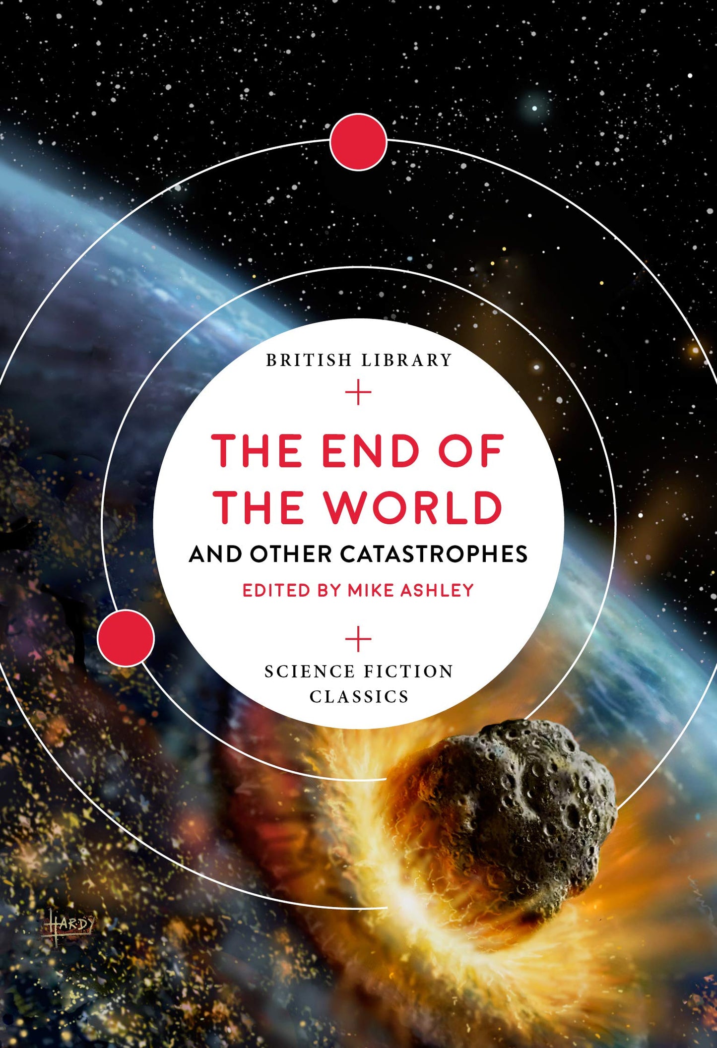 The End of the World and Other Catastrophes (British Library Science Fiction Classics) 