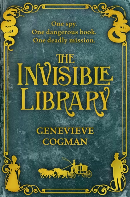 The Invisible Library by Genevieve Cogman (Book 1 of The Invisible Library, Paperback)