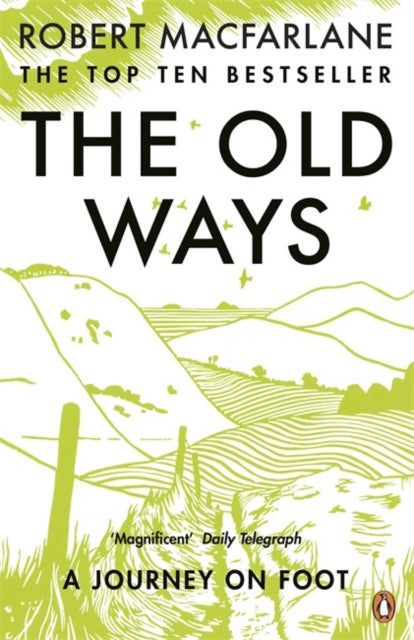 The Old Ways by Robert Macfarlane (Paperback)