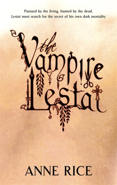 The Vampire Lestat by Anne Rice (Book 2 of the Vampire Chronicles, Paperback)