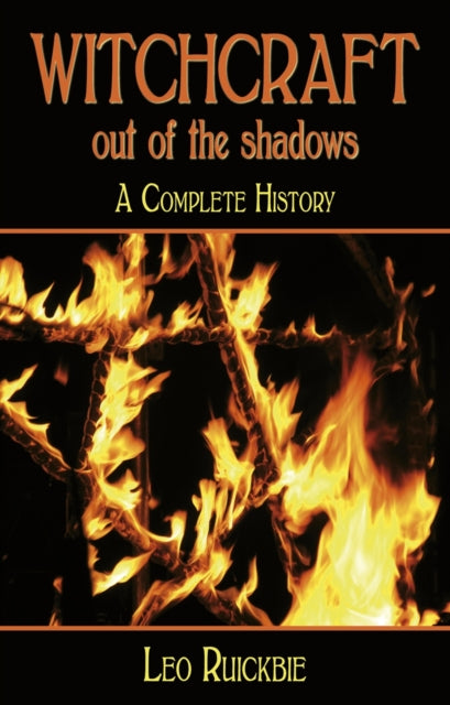 Witchcraft out of the Shadows: A Complete History by Leo Ruickbie (Paperback)