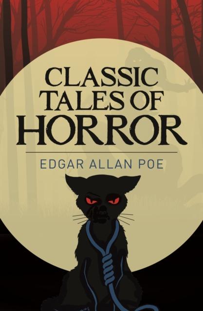 Classic Tales of Horror by Edgar Allan Poe (Paperback)