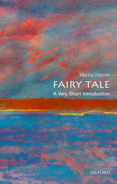 Fairy Tale (Oxford University Press Very Short Introductions series, Paperback)