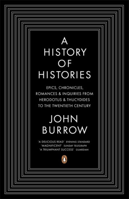 A History of Histories by John Burrow (Paperback)