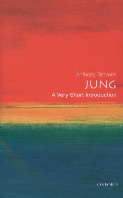 Jung: A Very Short Introduction by Anthony Stevens (Paperback)