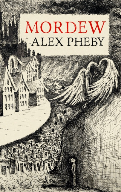 Mordew by Alex Pheby (Cities of the Weft #1, Paperback)