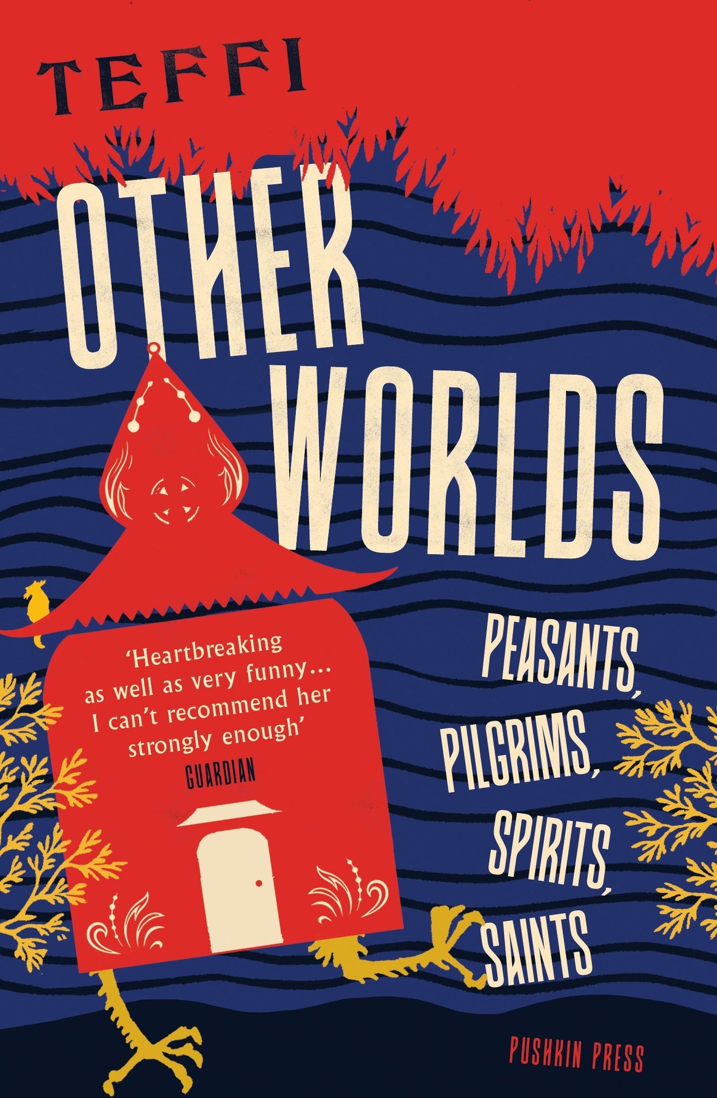 Other Worlds: Peasants, Pilgrims, Spirits, Saints by Teffi (Paperback)