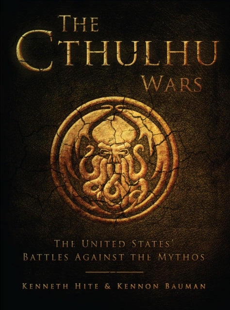 The Cthulhu Wars: The United States' Battles Against the Mythos (Paperback)