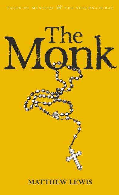 The Monk by Matthew Lewis (Tales of Mystery & the Supernatural series, Paperback)
