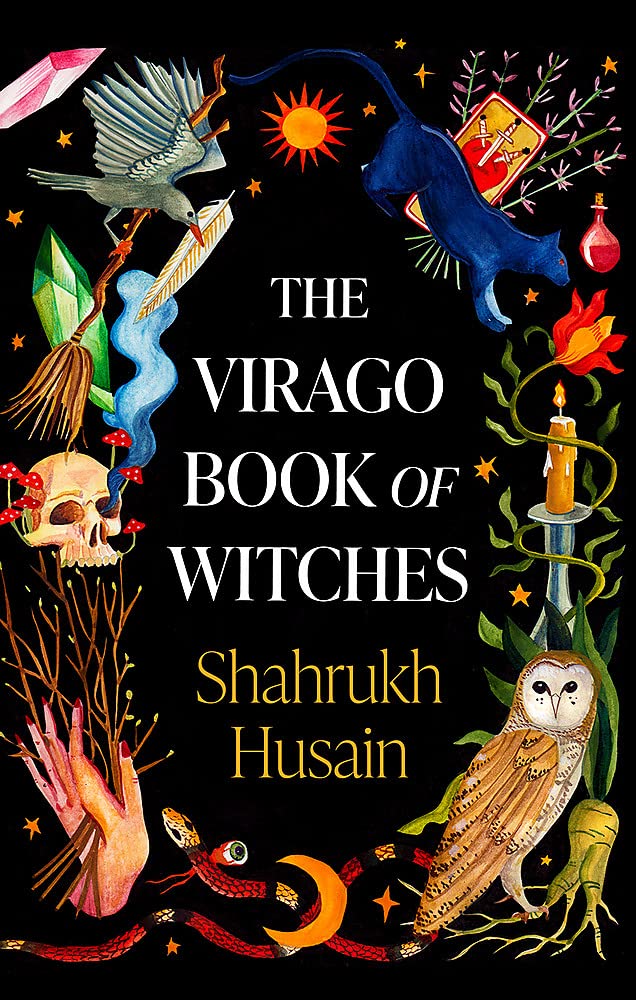 The Virago Book of Witches by Shahrukh Husain (Paperback)