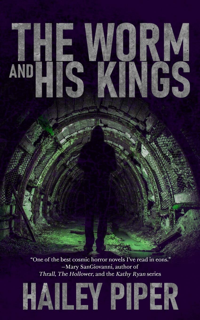 The Worm and His Kings by Hailey Piper (Paperback)